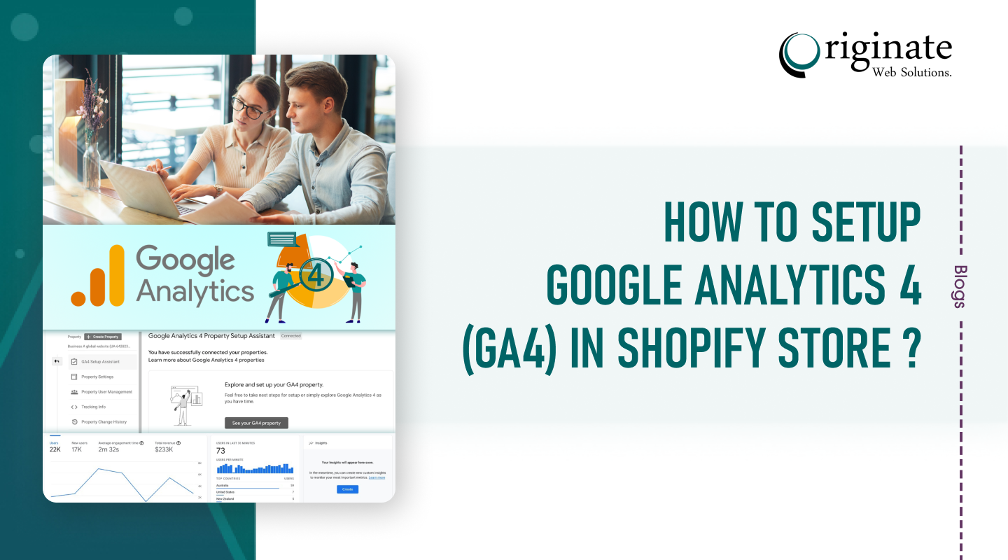 Easy Steps To Setup Shopify Google Analytics 4 (GA4)