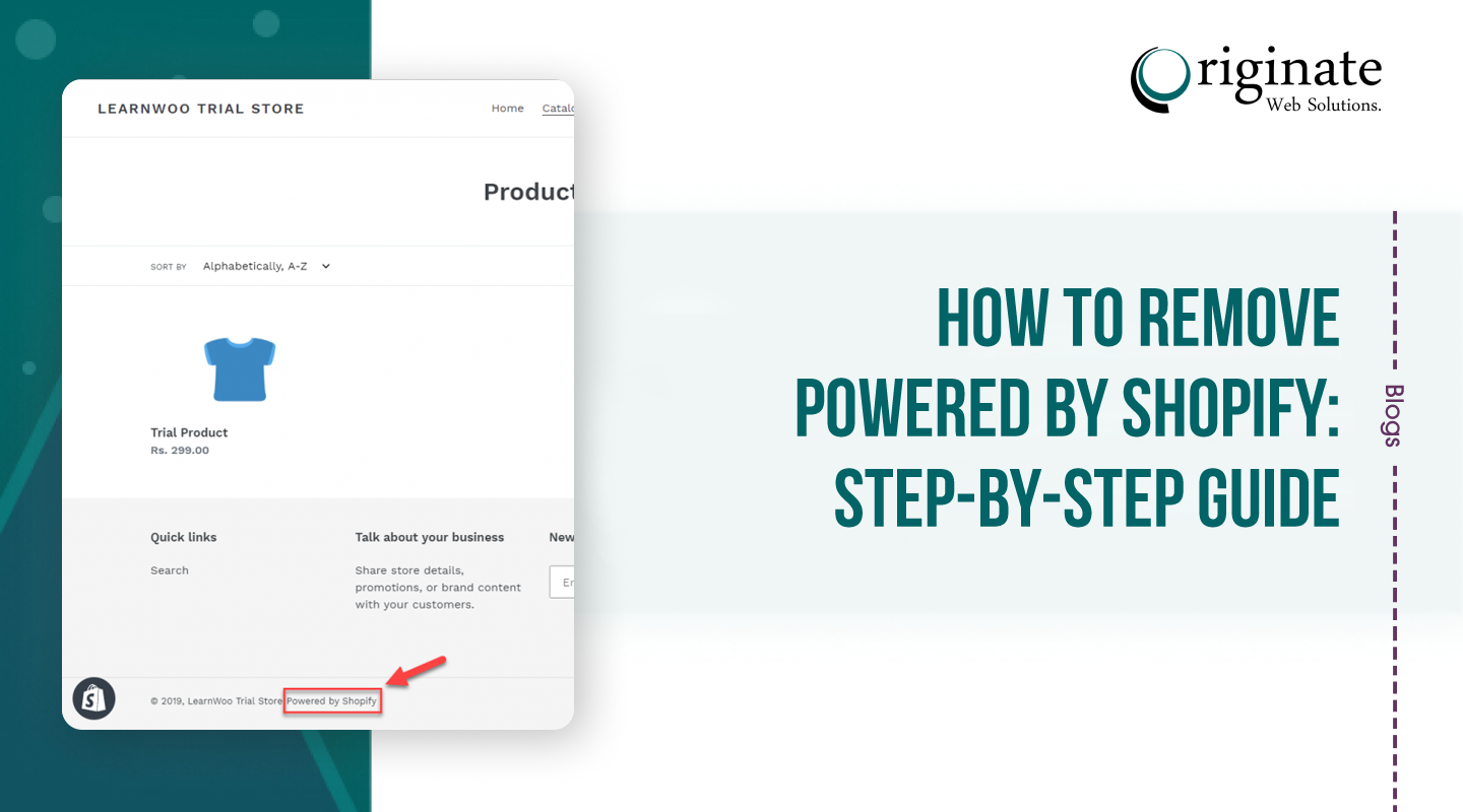 How To Remove Powered By Shopify? [Step-By-Step Guide]