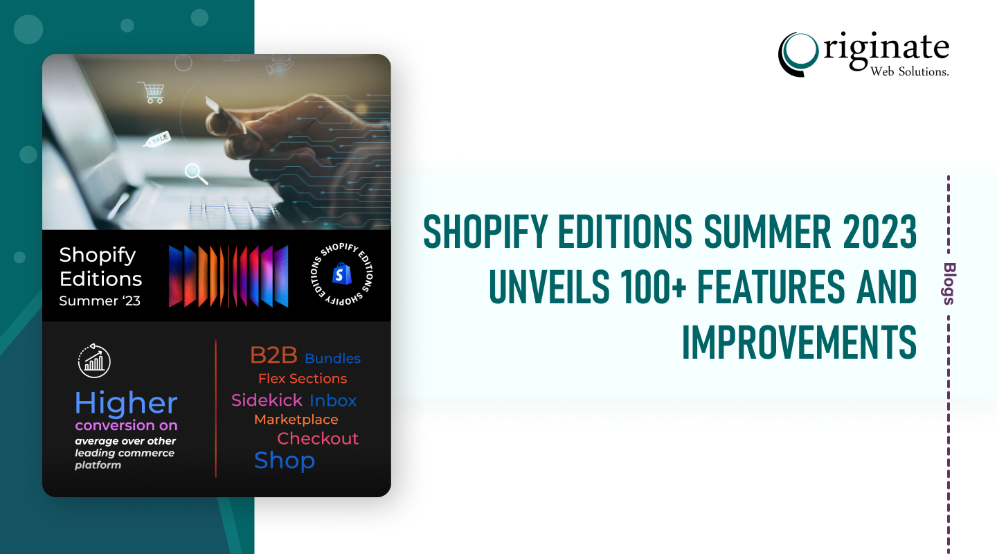 Shopify Editions Summer 2023 Unveils 100+ Features and Improvements