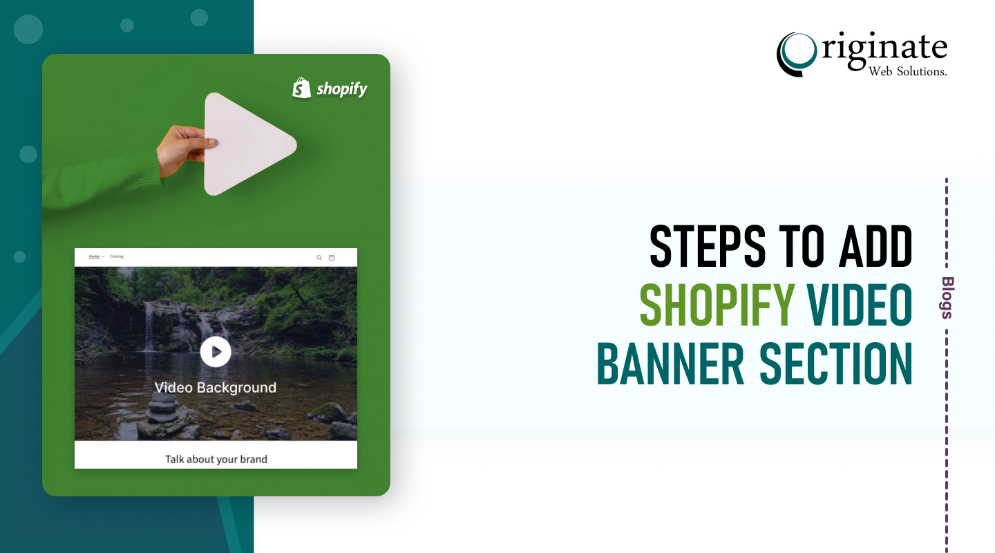 video section, Shopify themes with video, how to add video to Shopify website