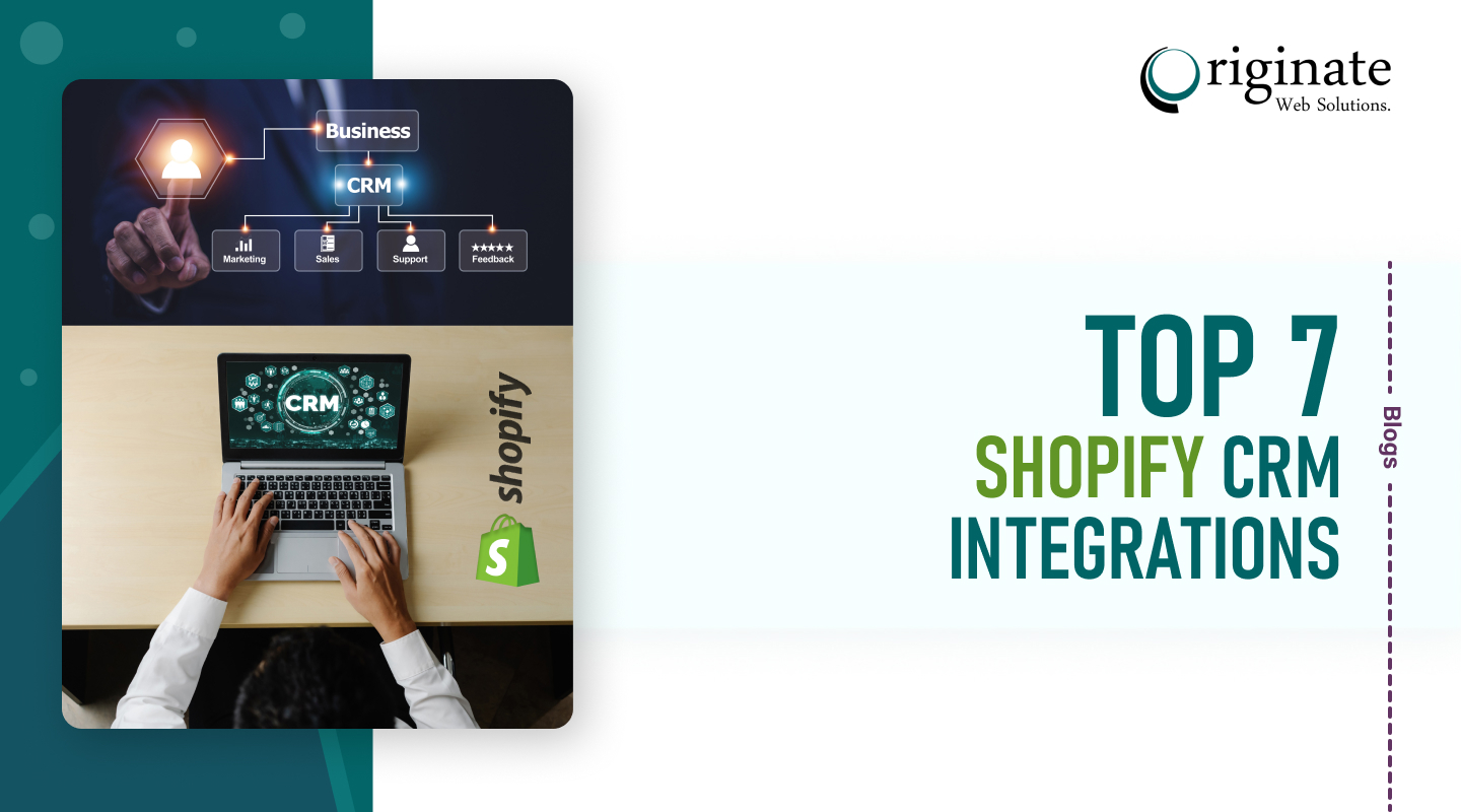 Top 7 Shopify CRM Integrations