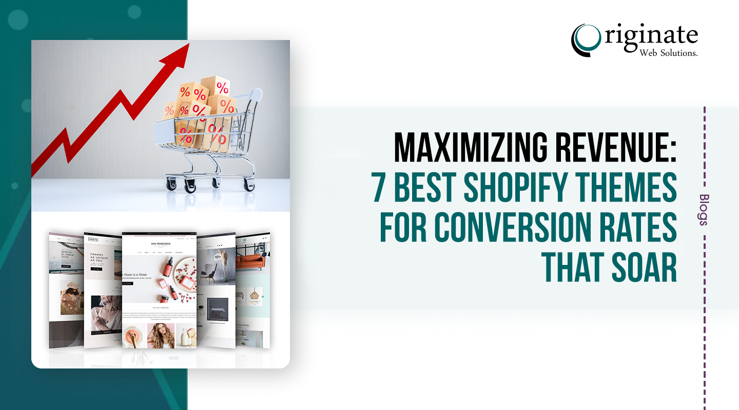 Maximizing Revenue: 7 Best Shopify Themes for Conversion Rates that Soar